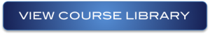 VIEW COURSE LIBRARY - BUTTON